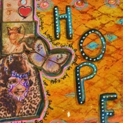 Hope Rides Beside the Grooves of Life